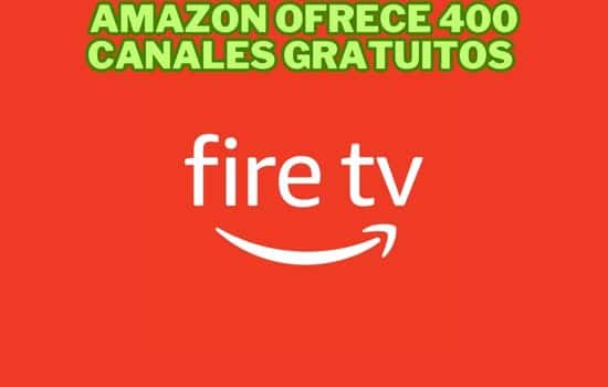 Amazon ofrece 400 canales gratuitos
